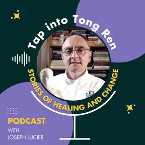 Tap into Tong Ren: Stories of Healing and Change