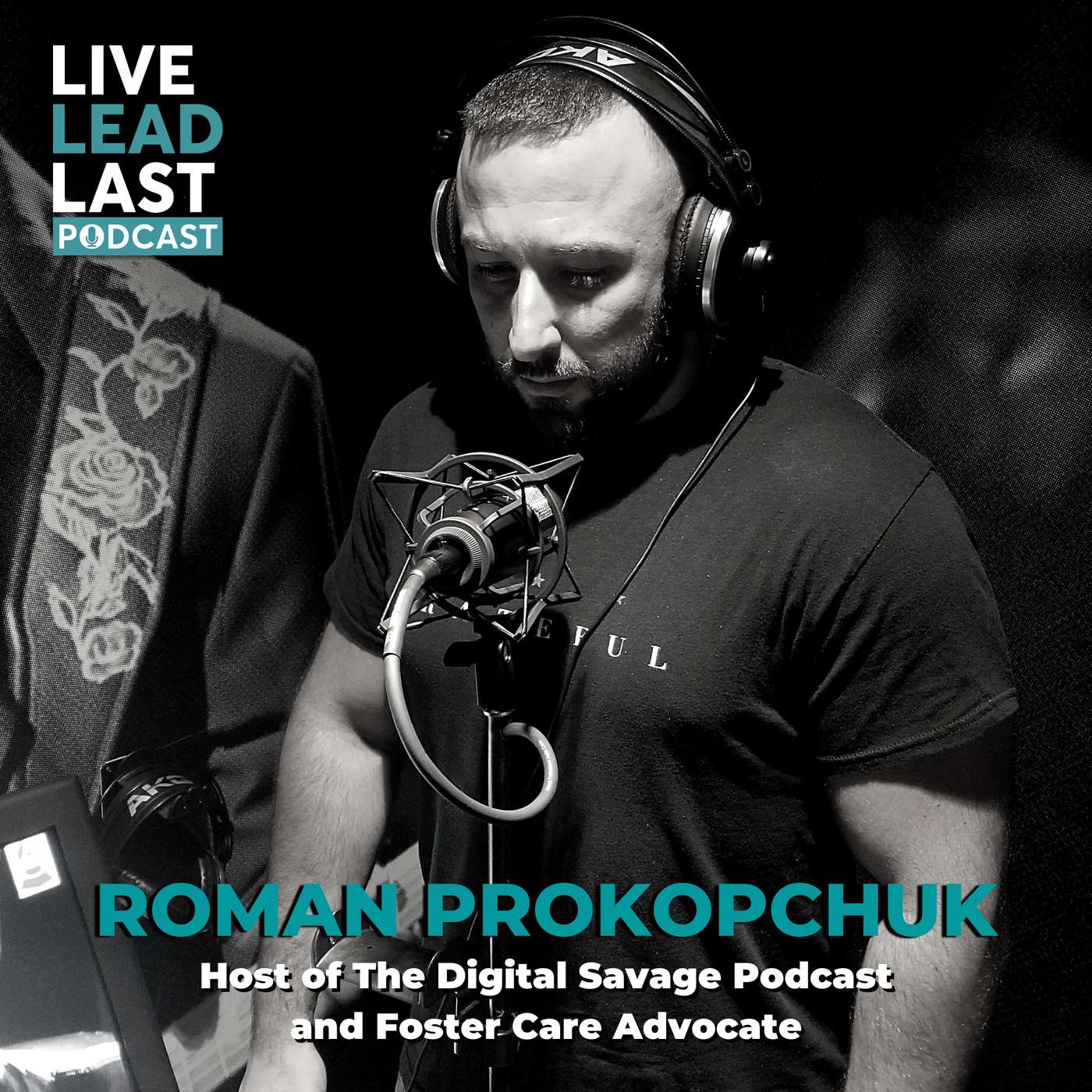 Roman Prokopchuk: Host of The Digital Savage Podcast and Foster Care Advocate episode artwork