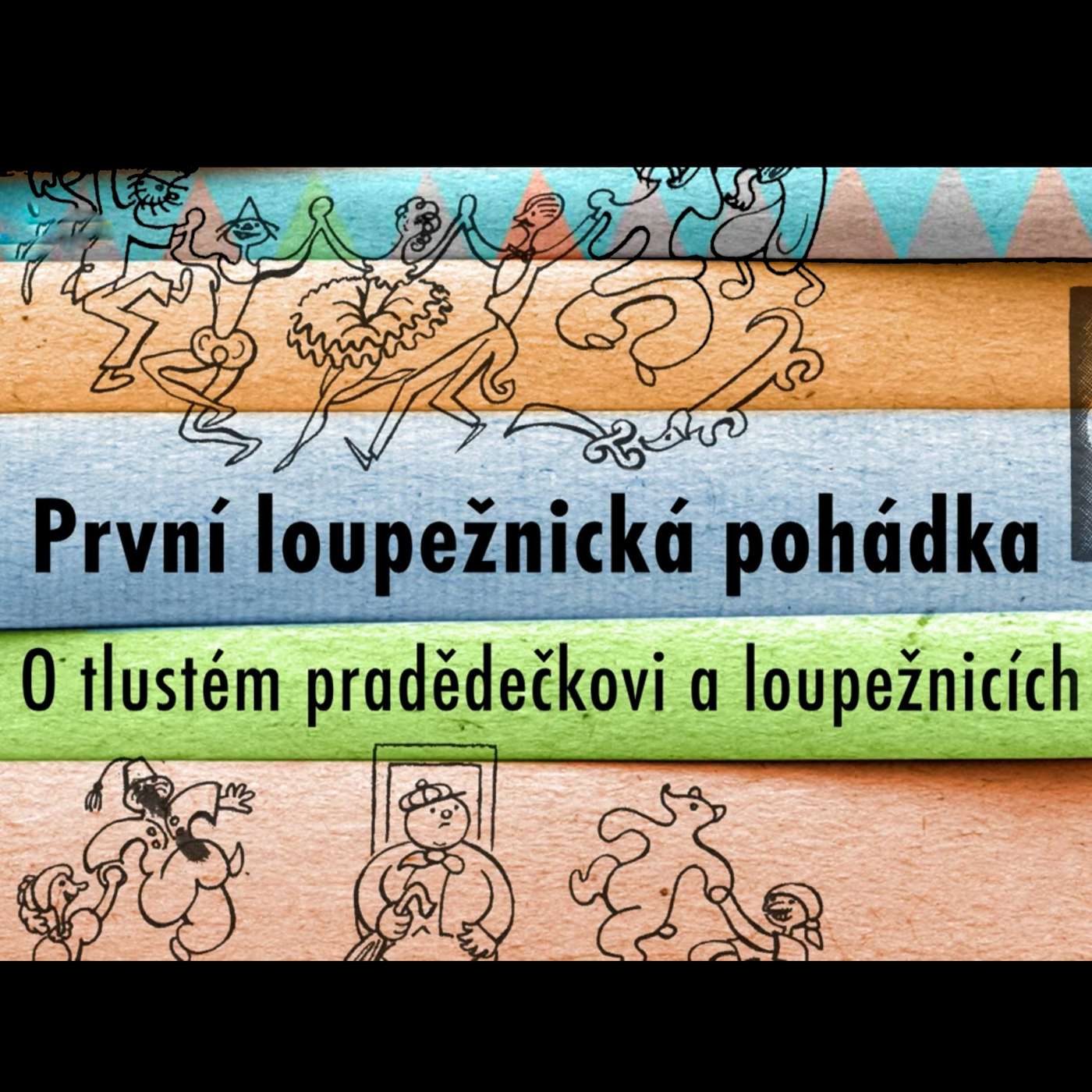 První loupežnická pohádka