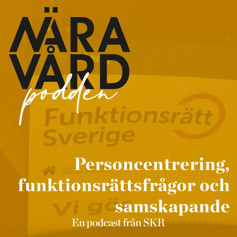 Personcentrering, funktionsrättsfrågor och samskapande