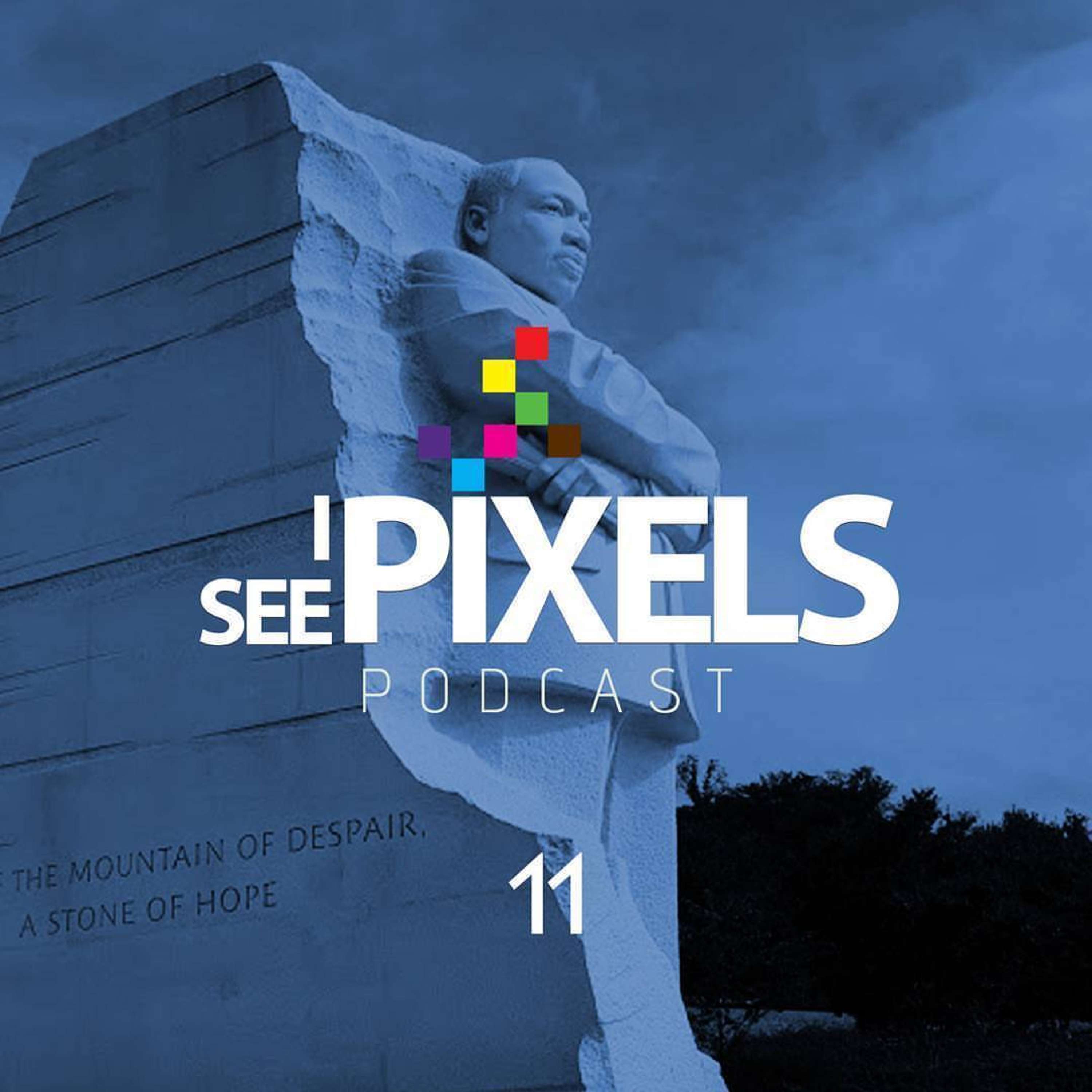 I See Pixels Podcast