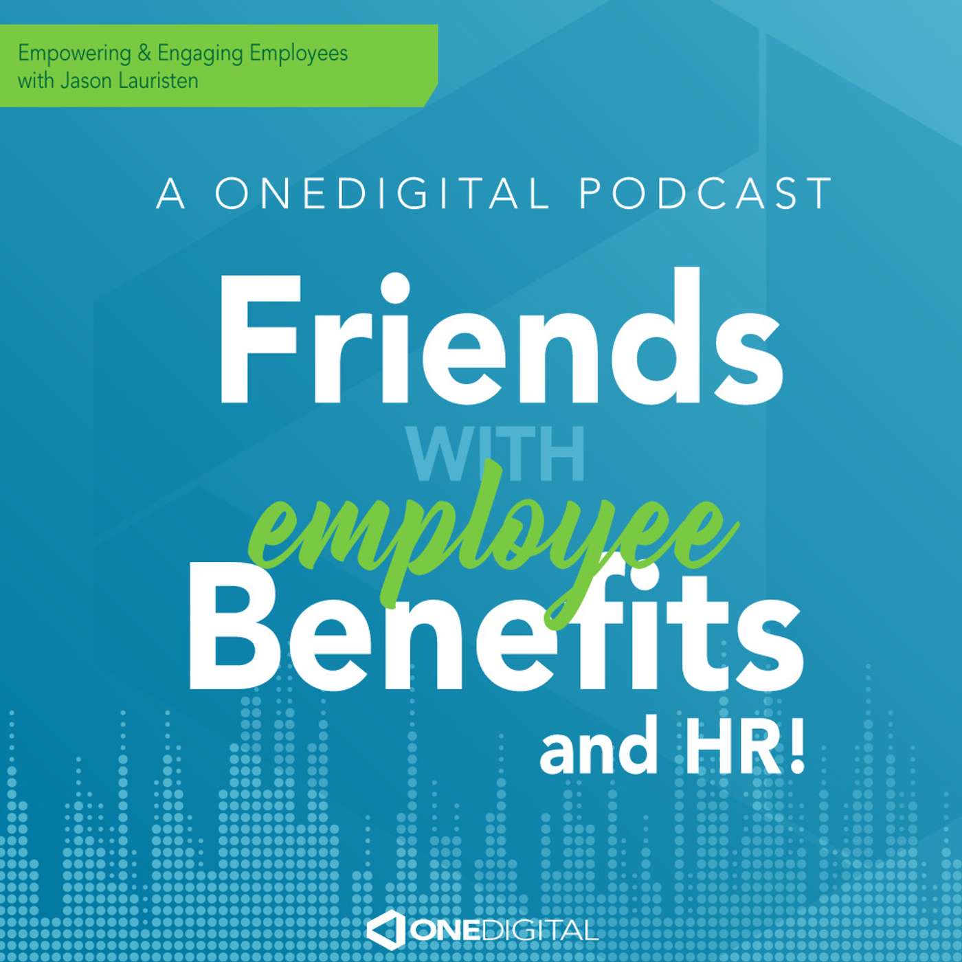 Empowering & Engaging Employees with Jason Lauristen episode artwork