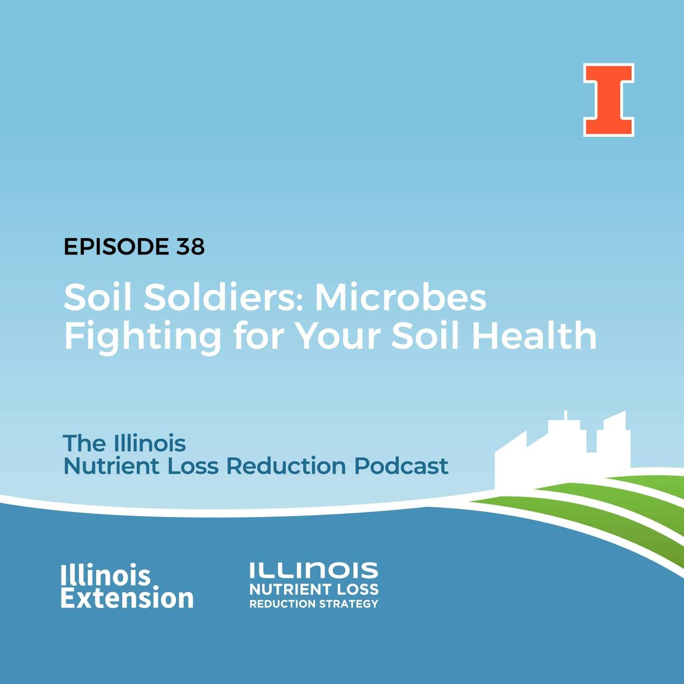 Episode 38 | Soil Soldiers: Microbes fighting for your soil health
