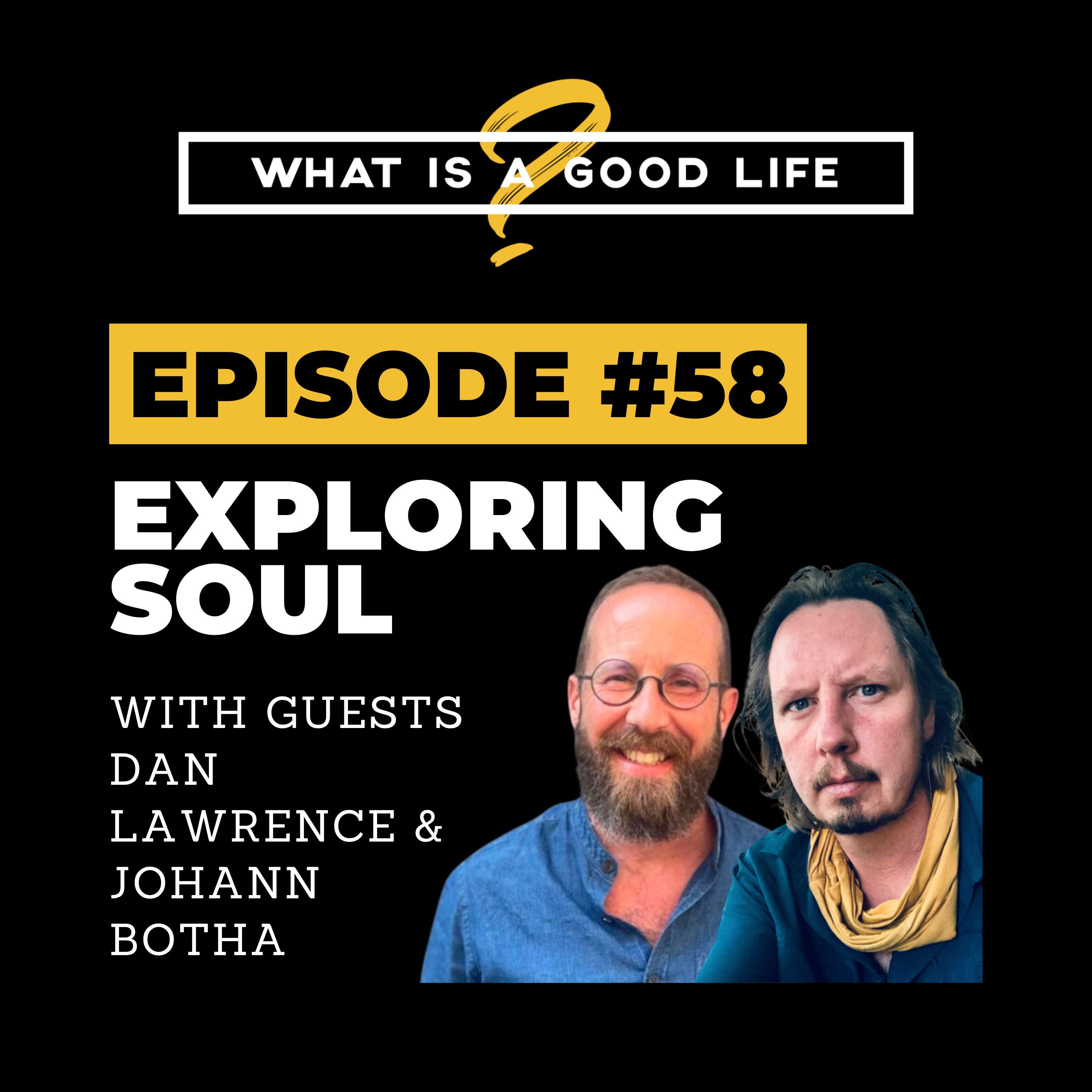 What is a Good Life?