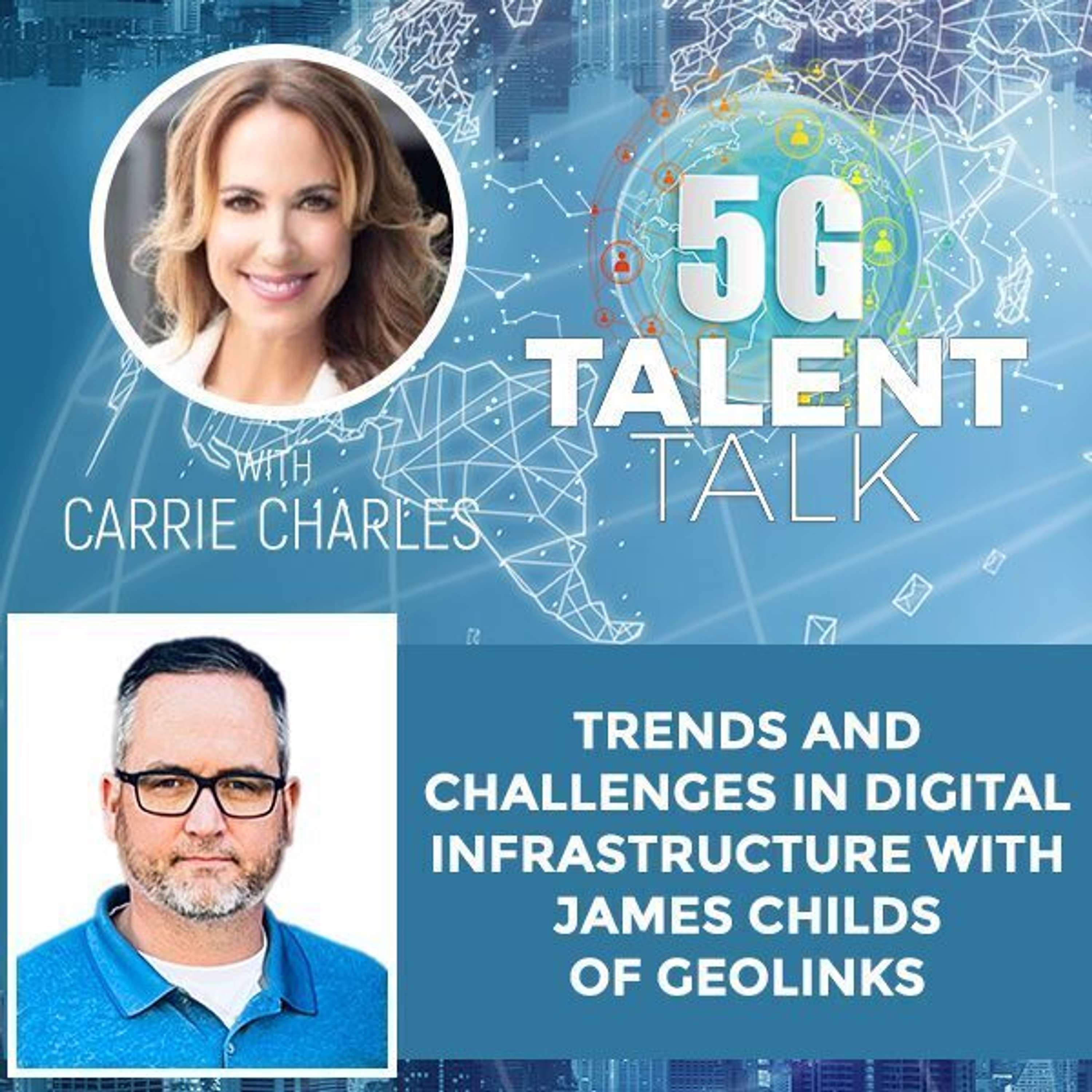 cover of episode Trends And Challenges In Digital Infrastructure With James Childs Of GeoLinks