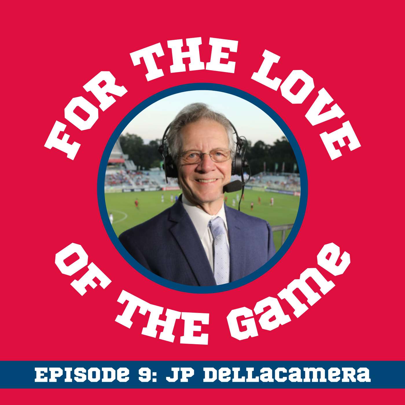 The voice of U.S. soccer, with JP Dellacamera The voice of U.S. soccer, with JP Dellacamera