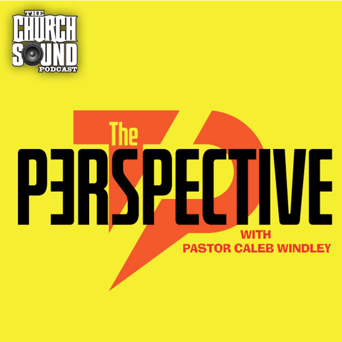 The Perspective with Pastor Caleb Windley