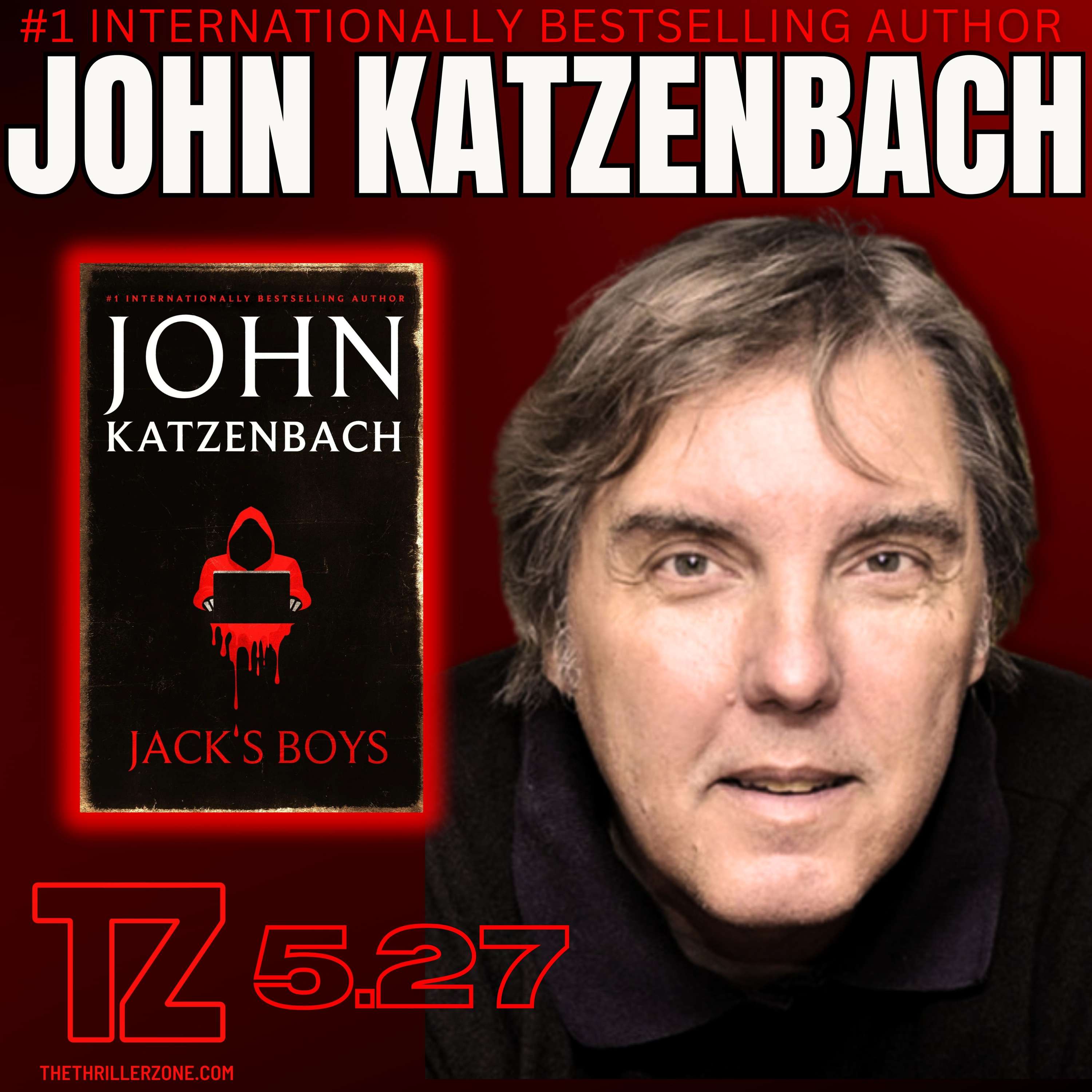 John Katzenbach, #1 International Bestselling Author of Jack's Boys