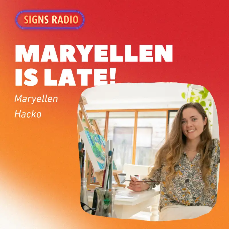 Maryellen is Late ft. Maryellen Hacko