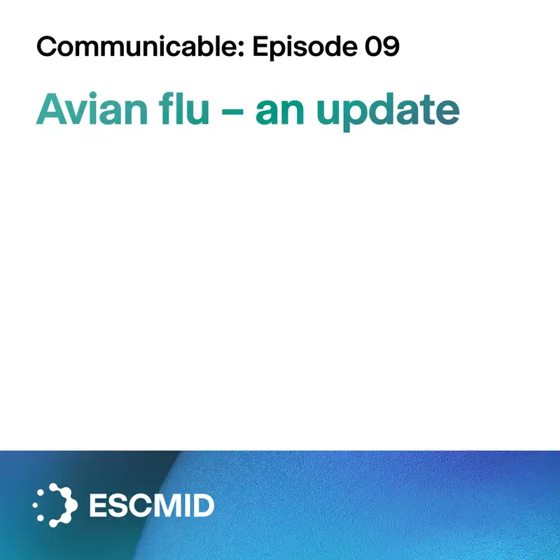 Communicable E9 - Avian flu: an update