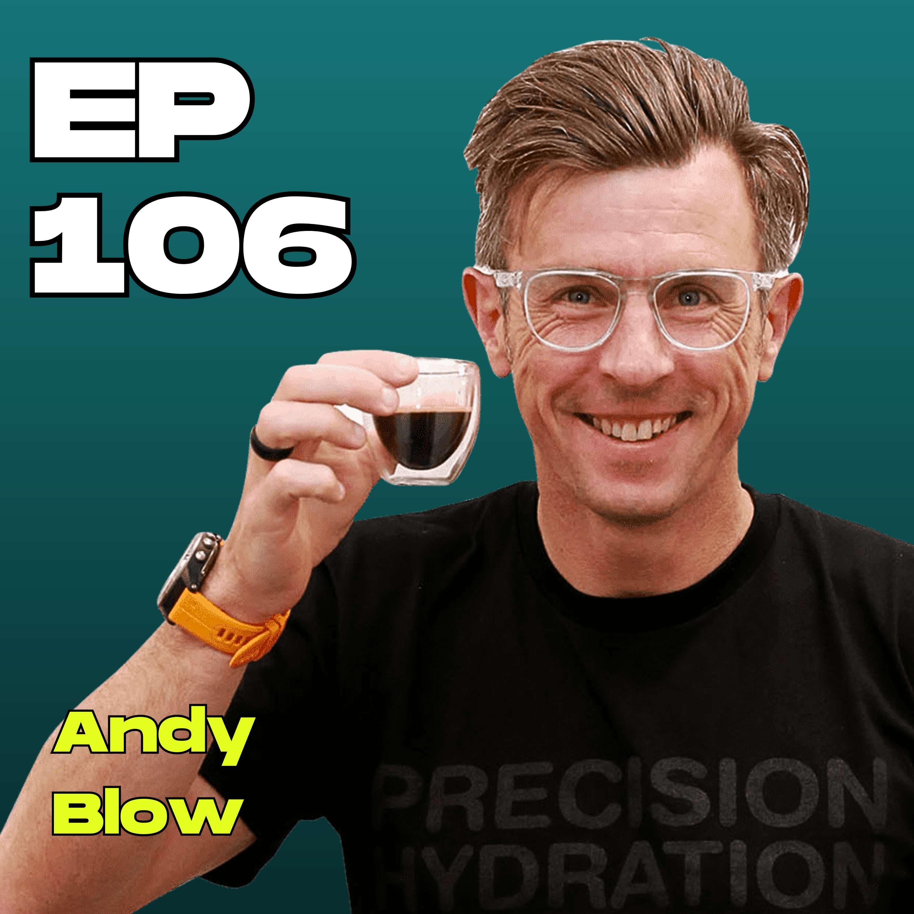 #106 - Drinking Water is Not the Best Way to Stay Hydrated with Sports Scientist Andy Blow