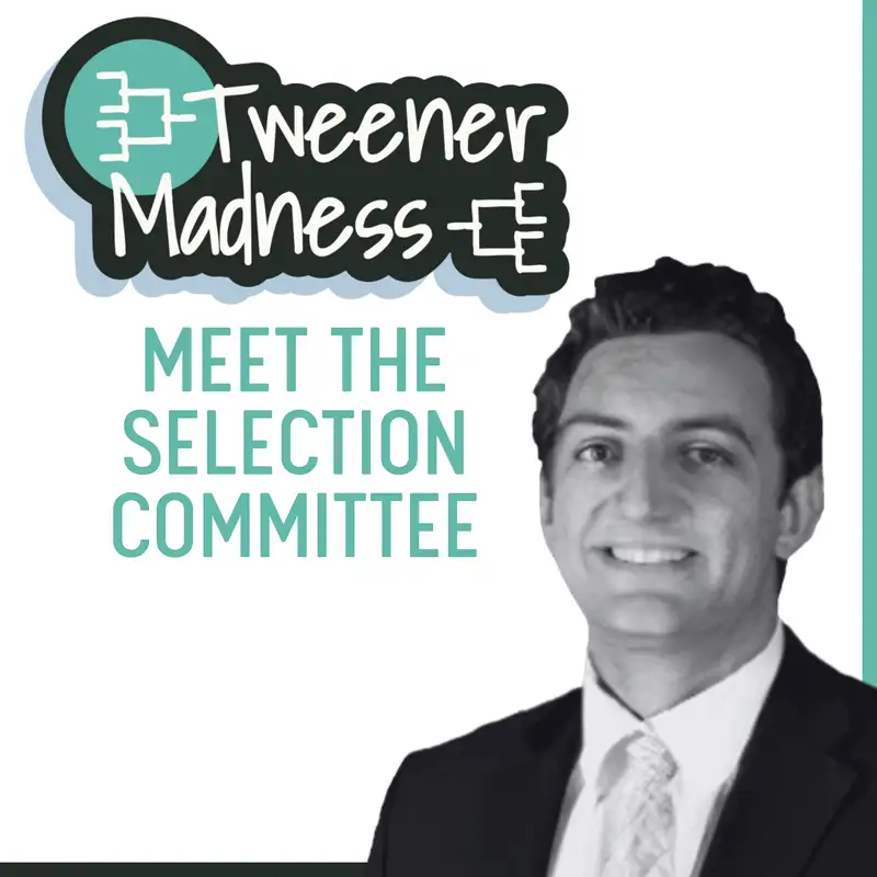 Tweener Madness! Meet the Selection Committee: Evan Shear