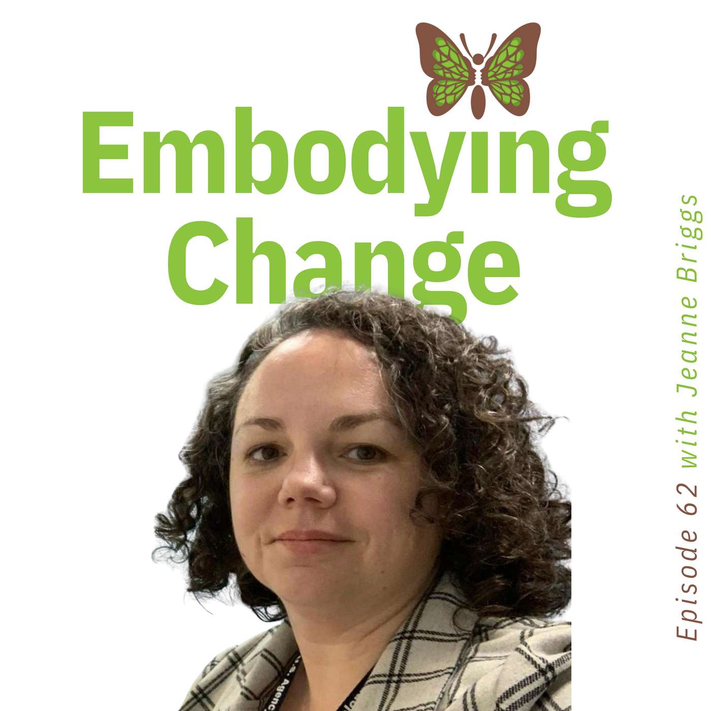 62. When chaos meets order with Jeanne Briggs