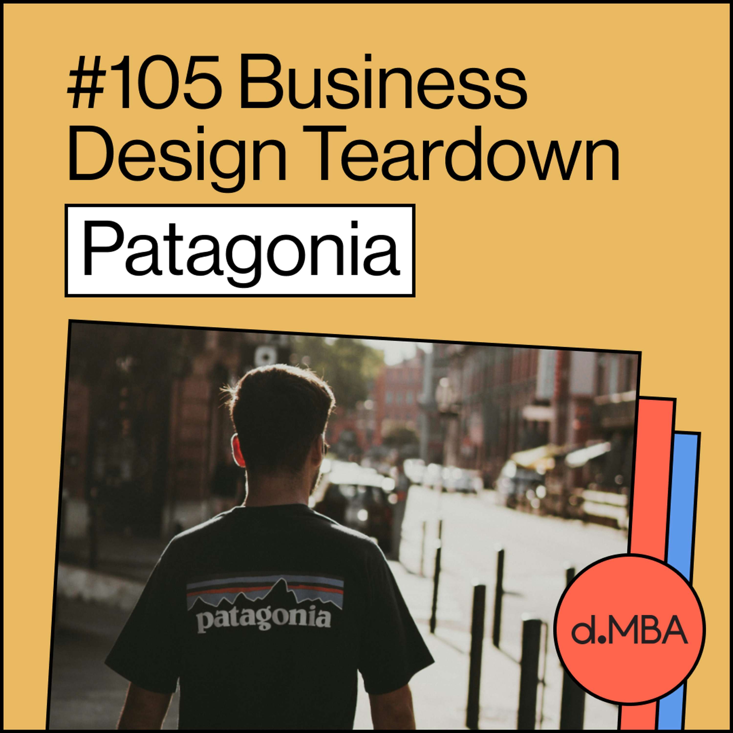 105- Patagonia - Business Design Teardown