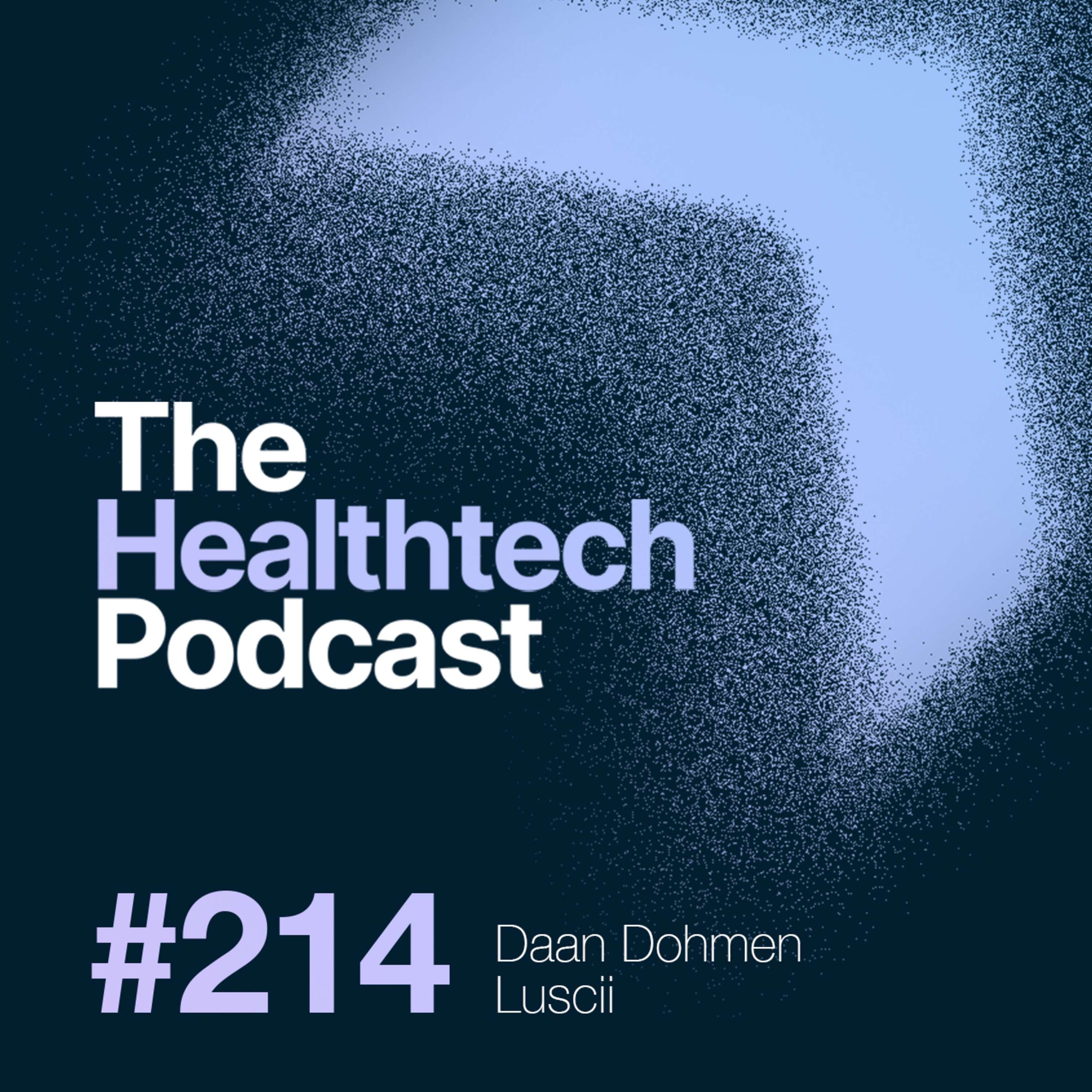 #214 Quick Tips with Professor Daan Dohmen, CEO at Luscii 📱 - podcast episode cover