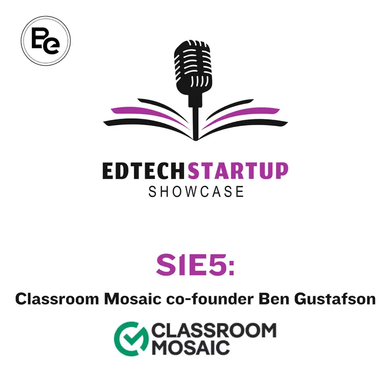 Classroom Mosaic co-founder Ben Gustafson on the necessity of easy and effective observations