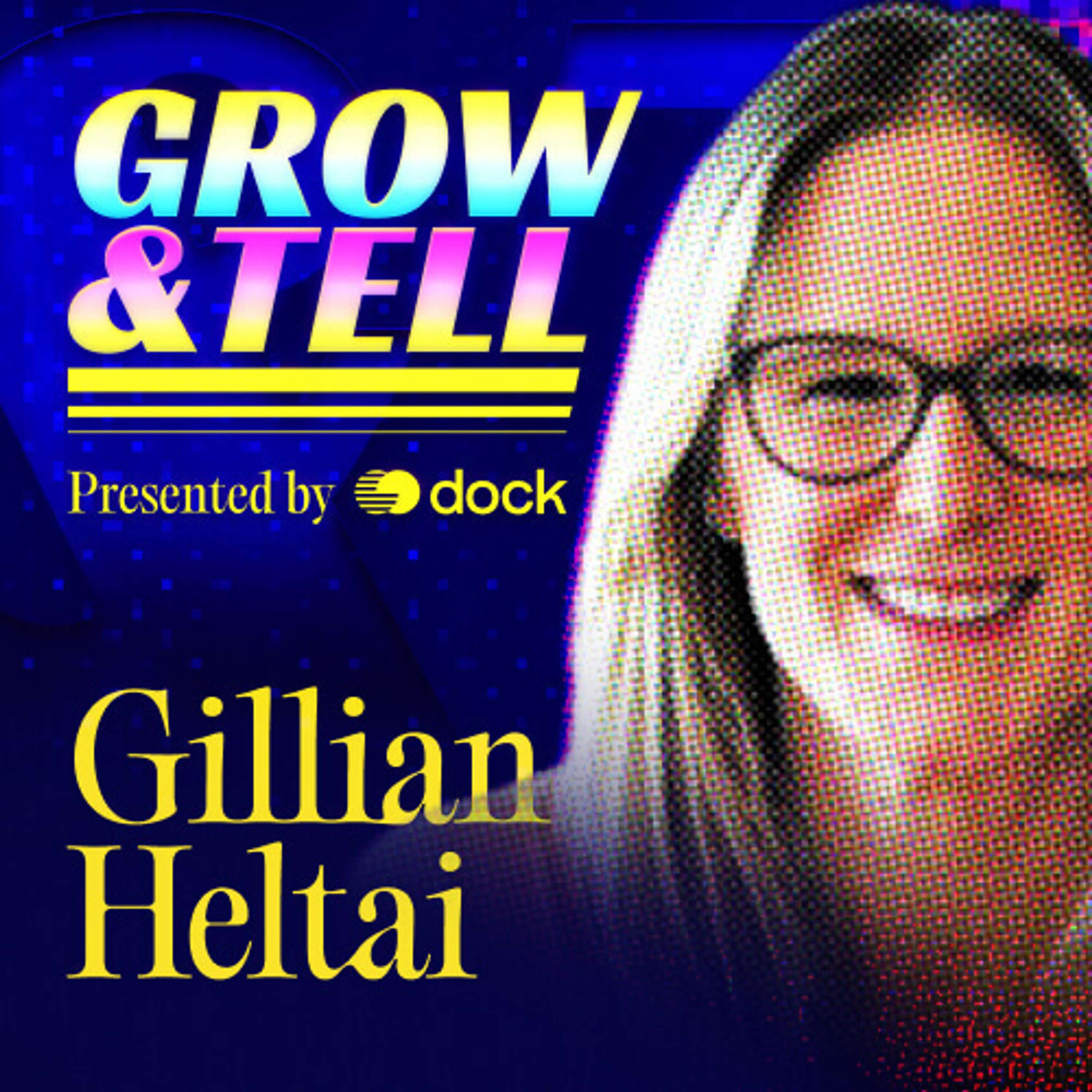 Grow & Tell