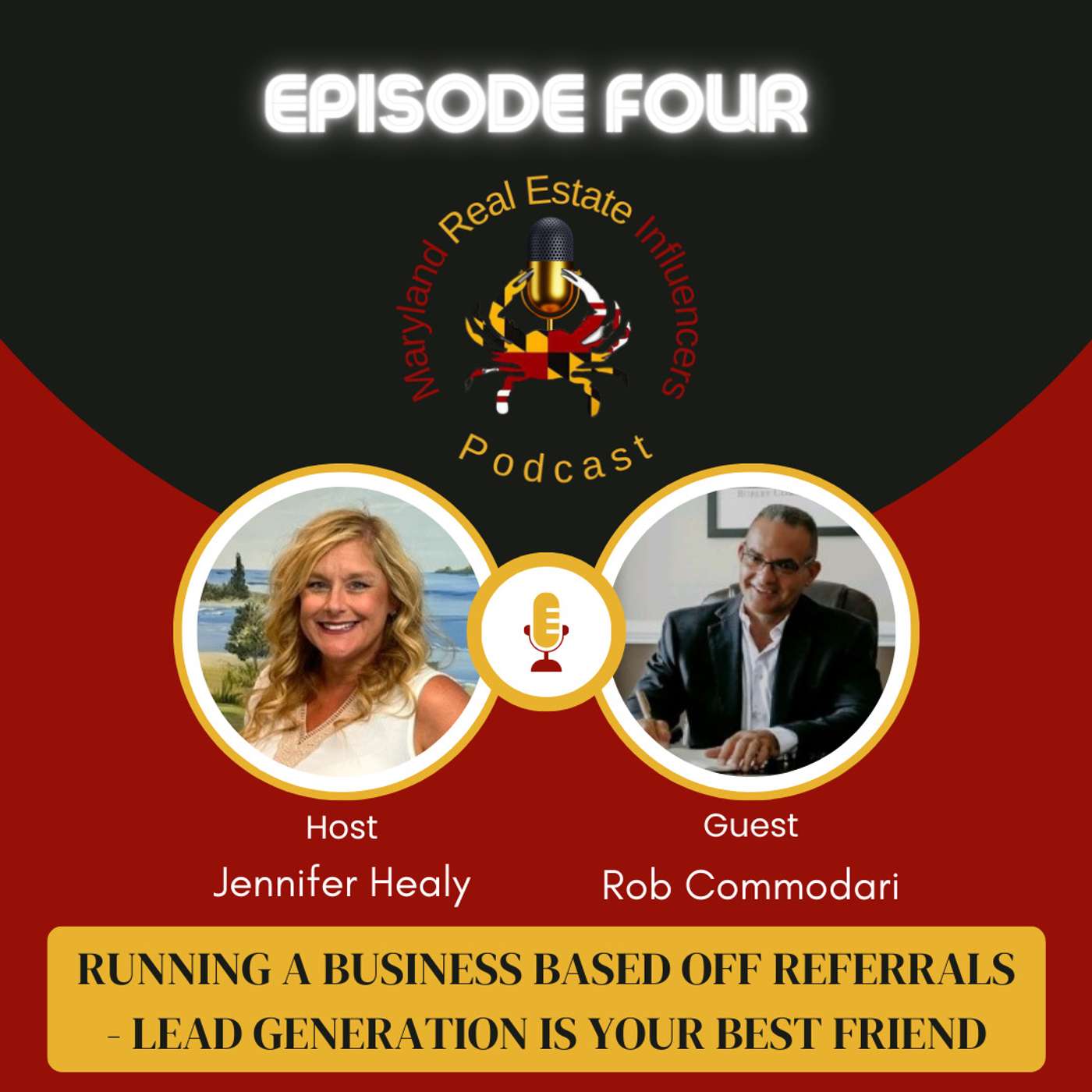 Episode 4: Running a Business Based Off Referrals - Lead Generation is Your Best Friend