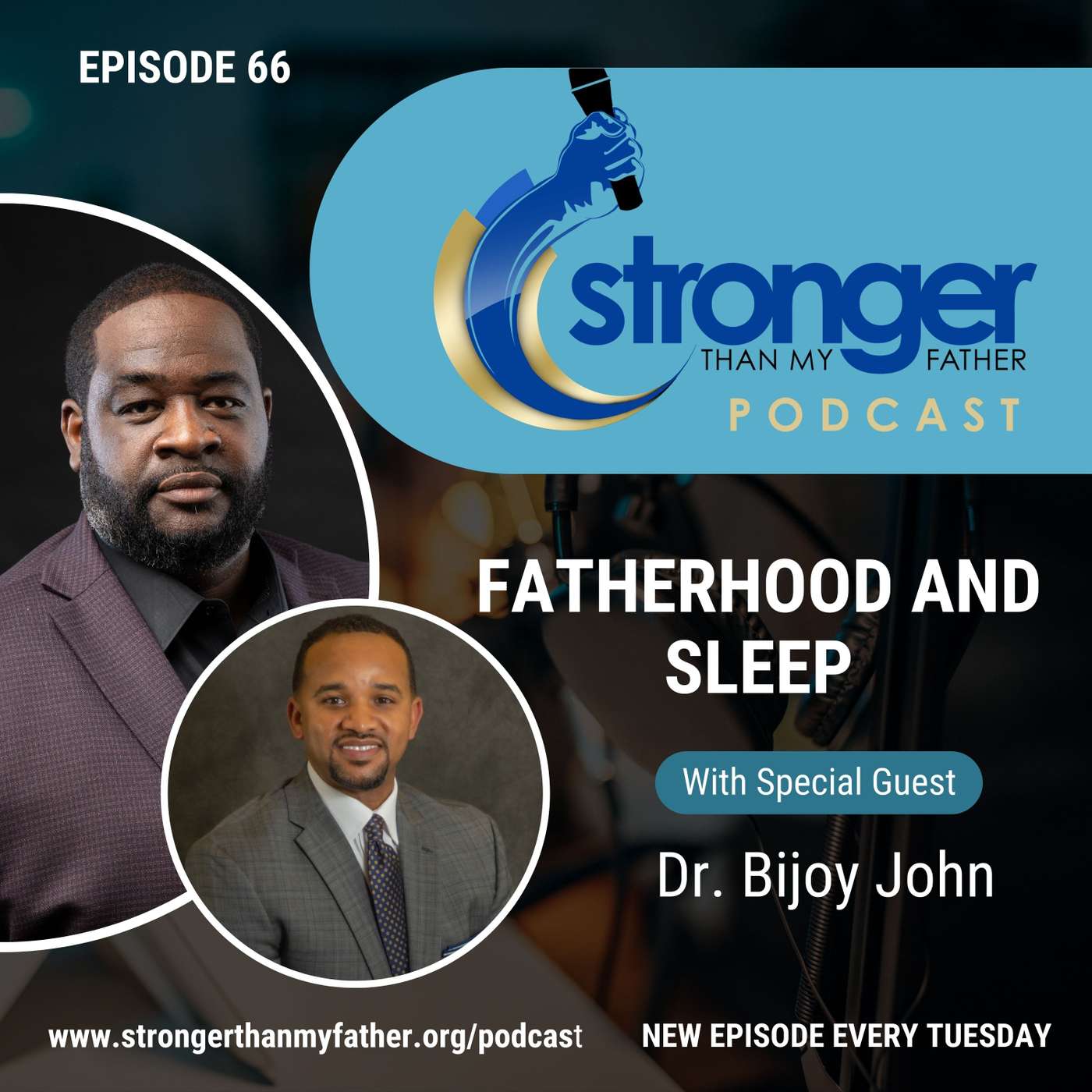 Sleep Apnea and Fatherhood w/Dr. Bijoy John :: Ep 66 Stronger Than My Father