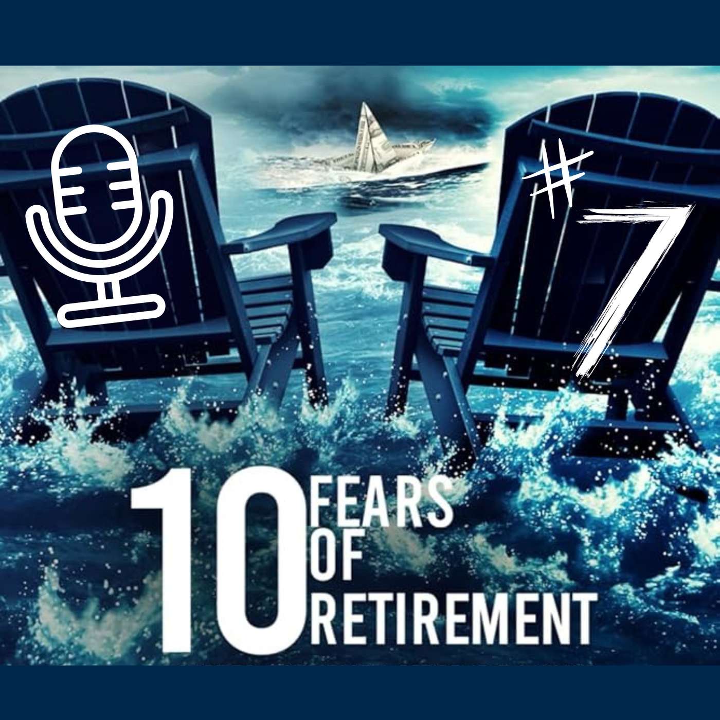 Navigating Taxes & RMD's | 10 Fears Of Retirement Ep. 7 Navigating Taxes & RMD's | 10 Fears Of Retirement Ep. 7