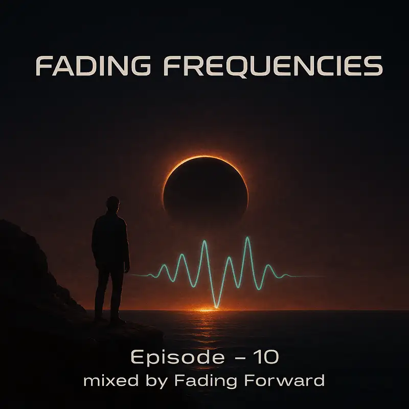 Fading Frequencies - Vol.10 - mixed by Fading Forward