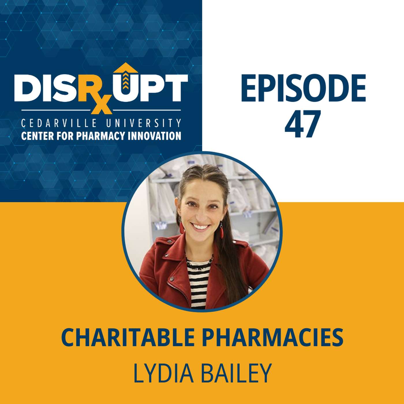 Episode 47 | Transforming Lives Through Charitable Pharmacy - Lydia Bailey