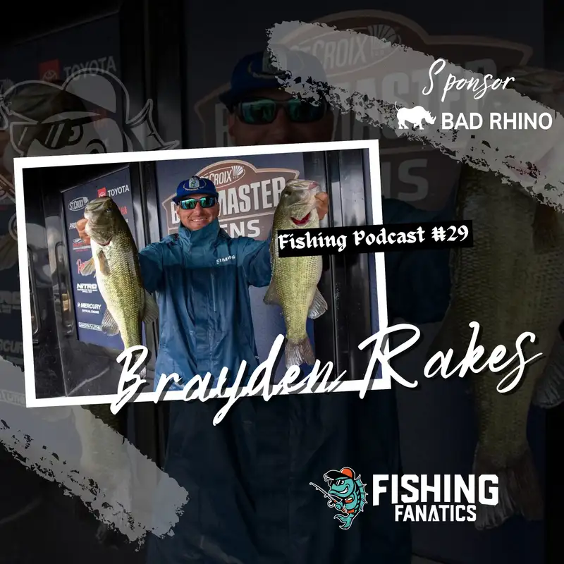 Bassmaster Open and Big Bass Tour Angler -Brayden Rakes