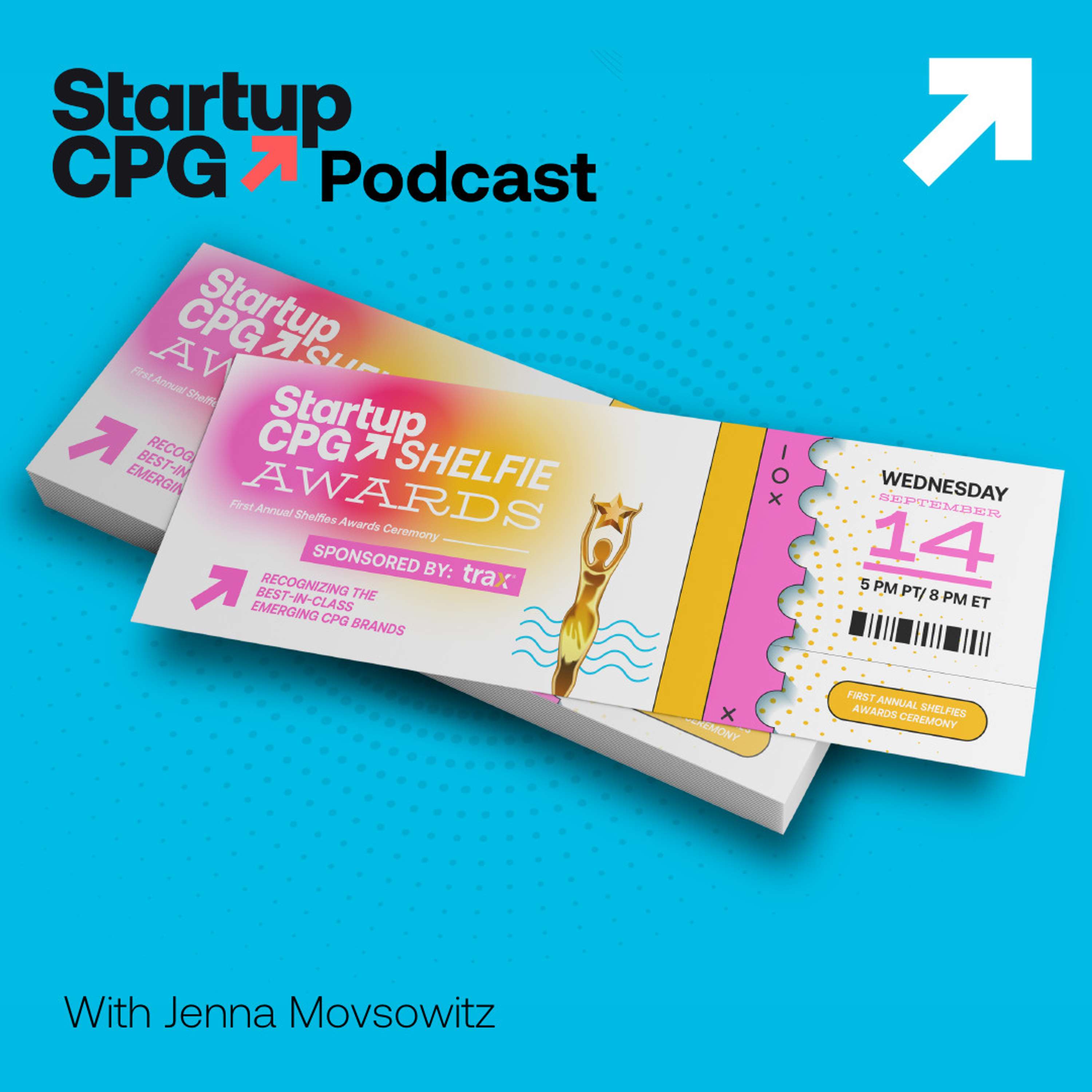 #61 It's Shelfies Time! Finalists, Winners, and Trends from Startup CPG's 2022 Awards - podcast episode cover