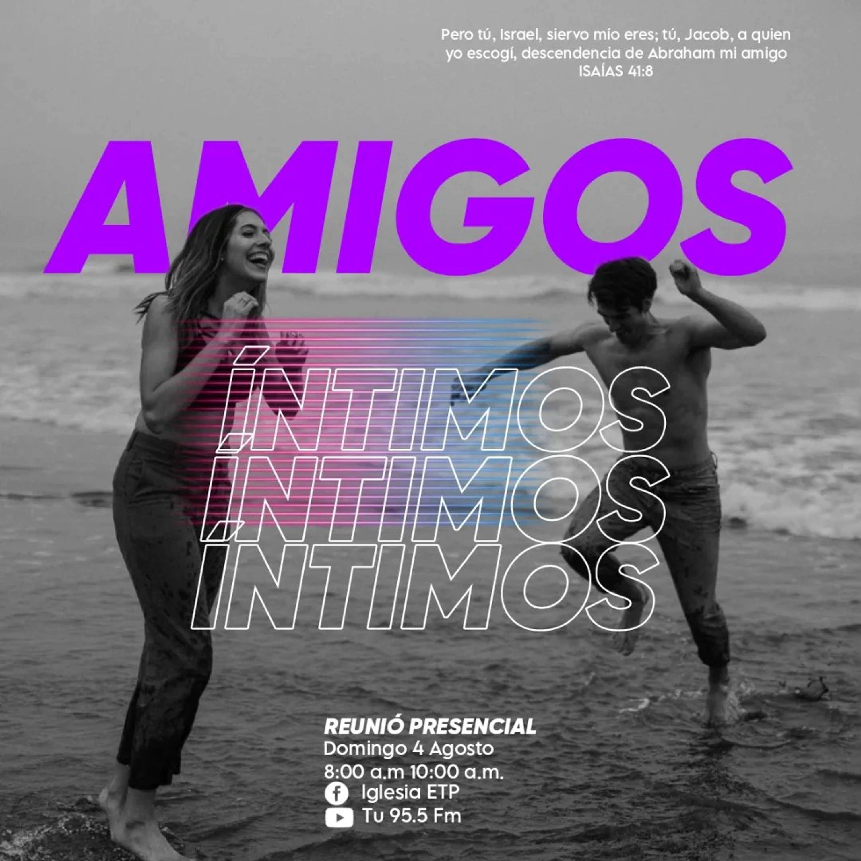Amigos Intimos (Pastor Diego Ardila)