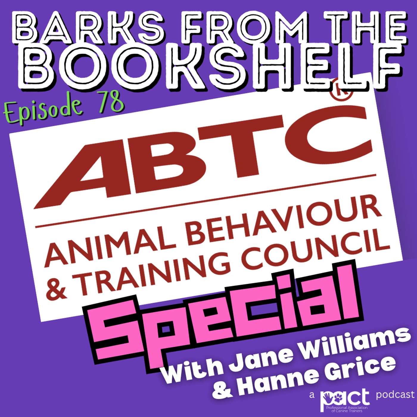 #78: ABTC Special with Jane Williams & Hanne Grice
