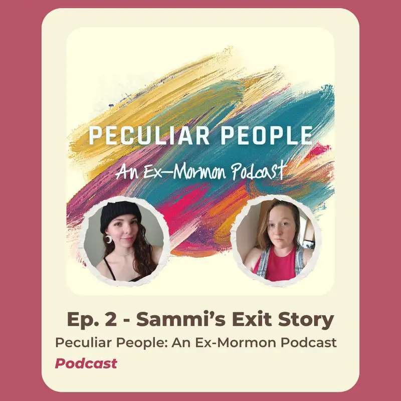 Ep. 2 - Sammi's Exit Story