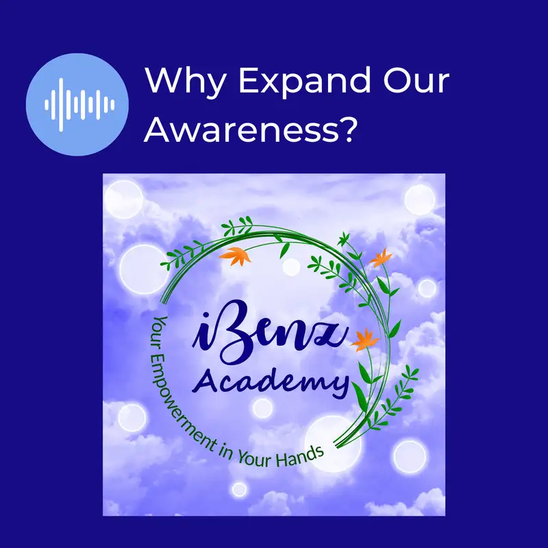 Why Expand Our Awareness? - Morning Cup with iBenz Academy - Episode 2