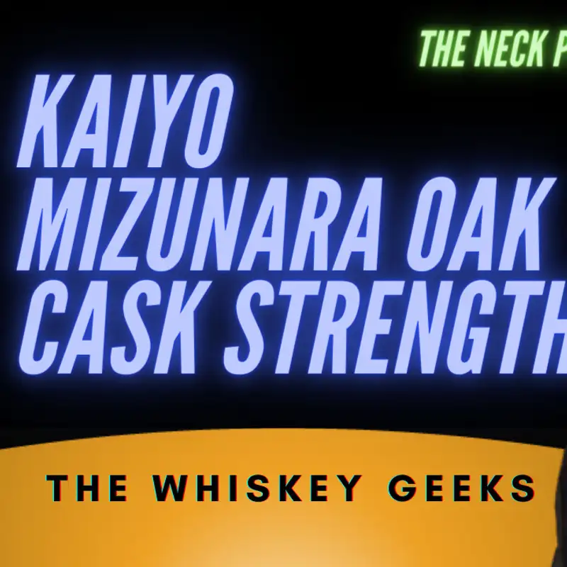 Kaiyō Mizunara - Cask Strength Review
