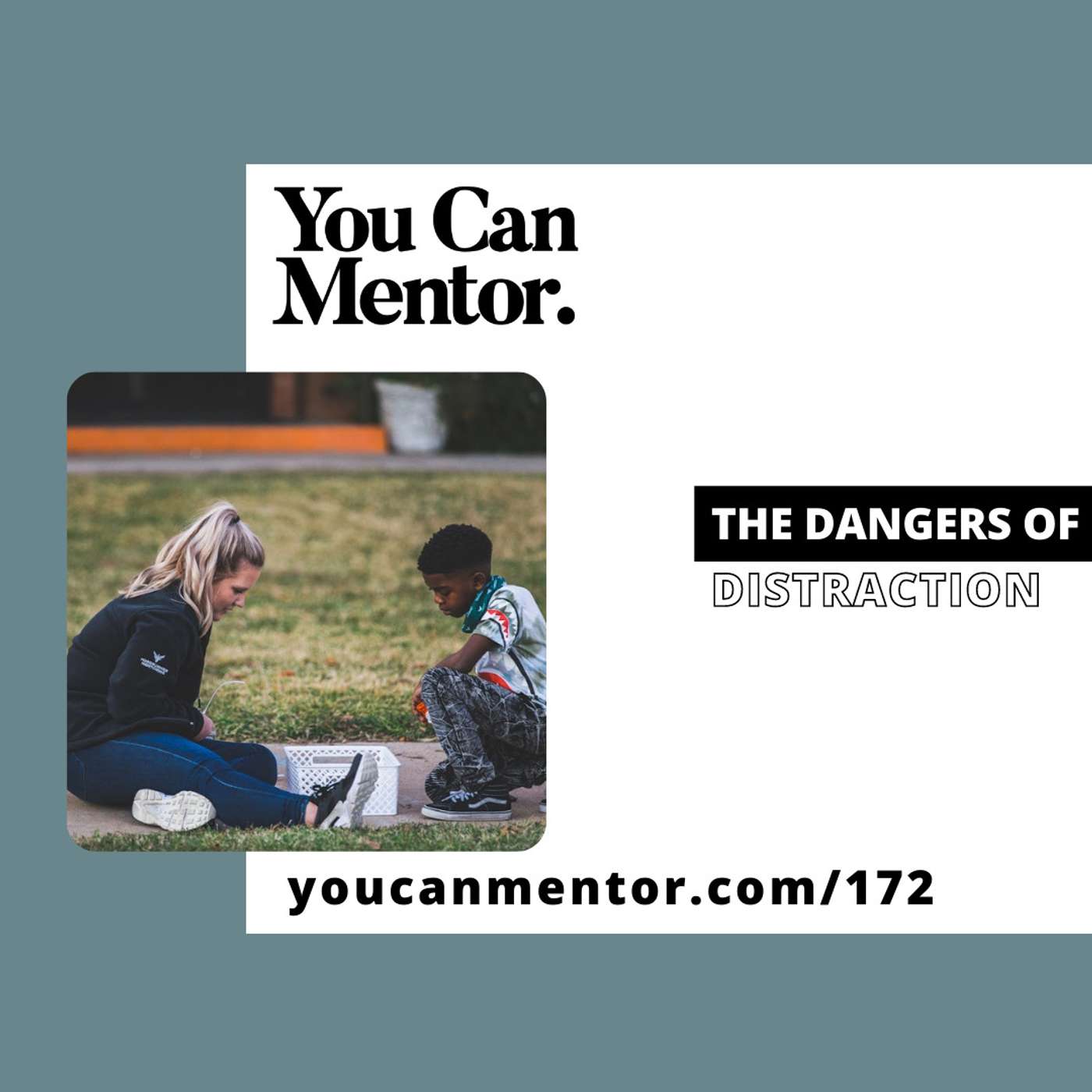 172. The Dangers of Distraction