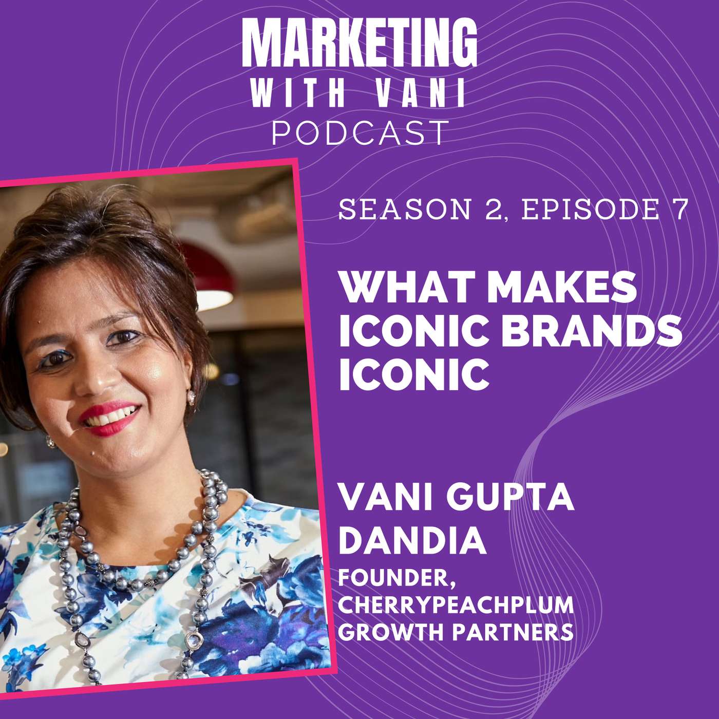 What makes iconic brands iconic [S02, #7]