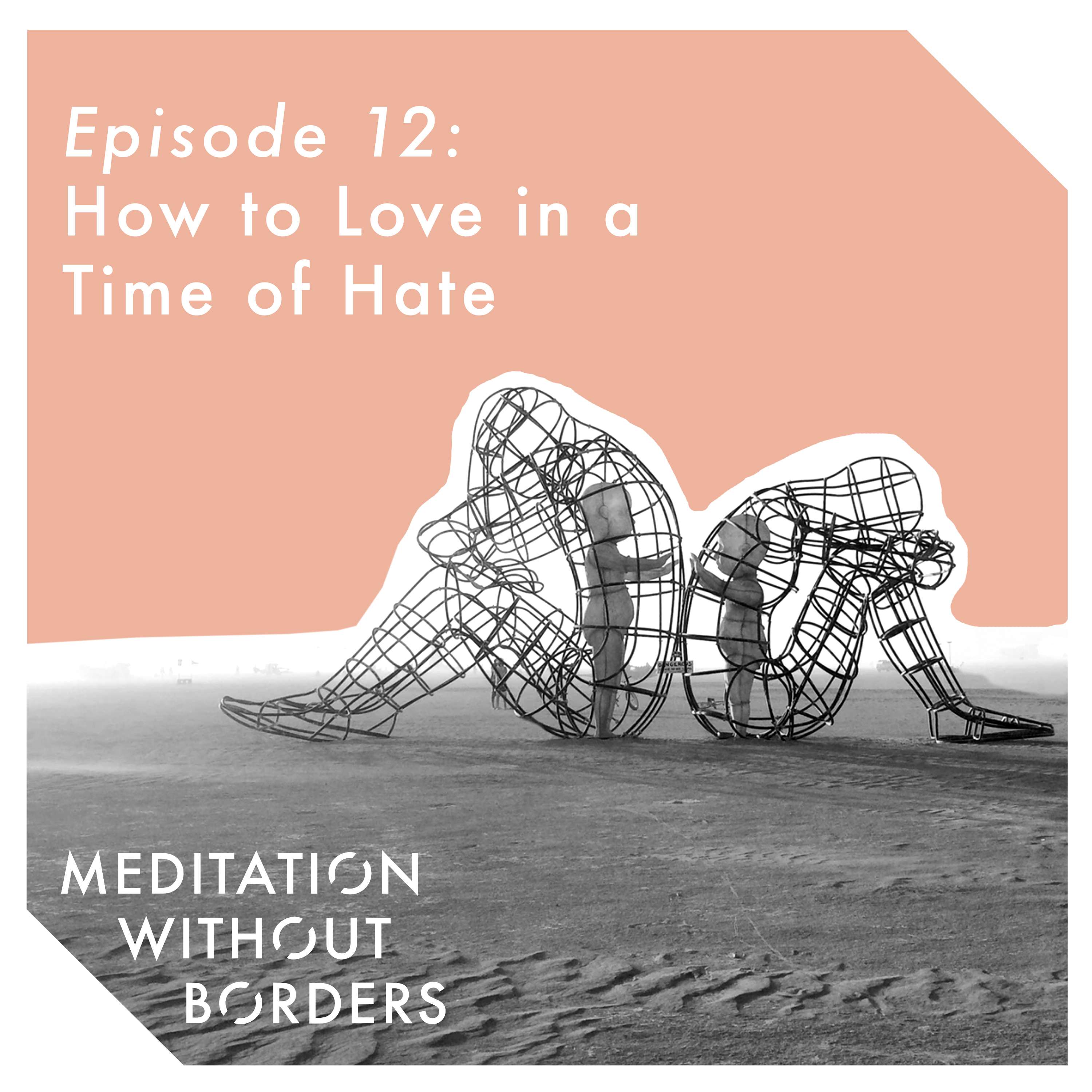 Meditation Without Borders – Being the Change Podcast
