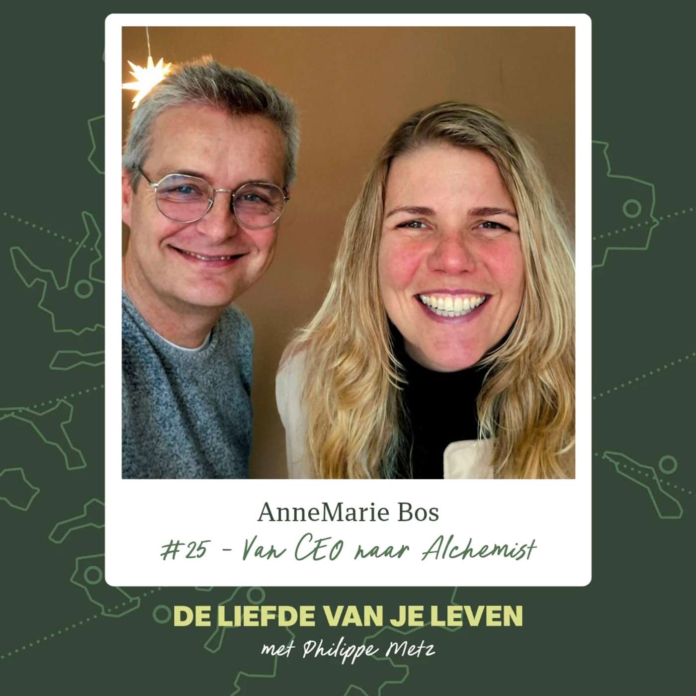 #25 AnneMarie Bos - Van CEO naar Alchemist #25 AnneMarie Bos - Van CEO naar Alchemist