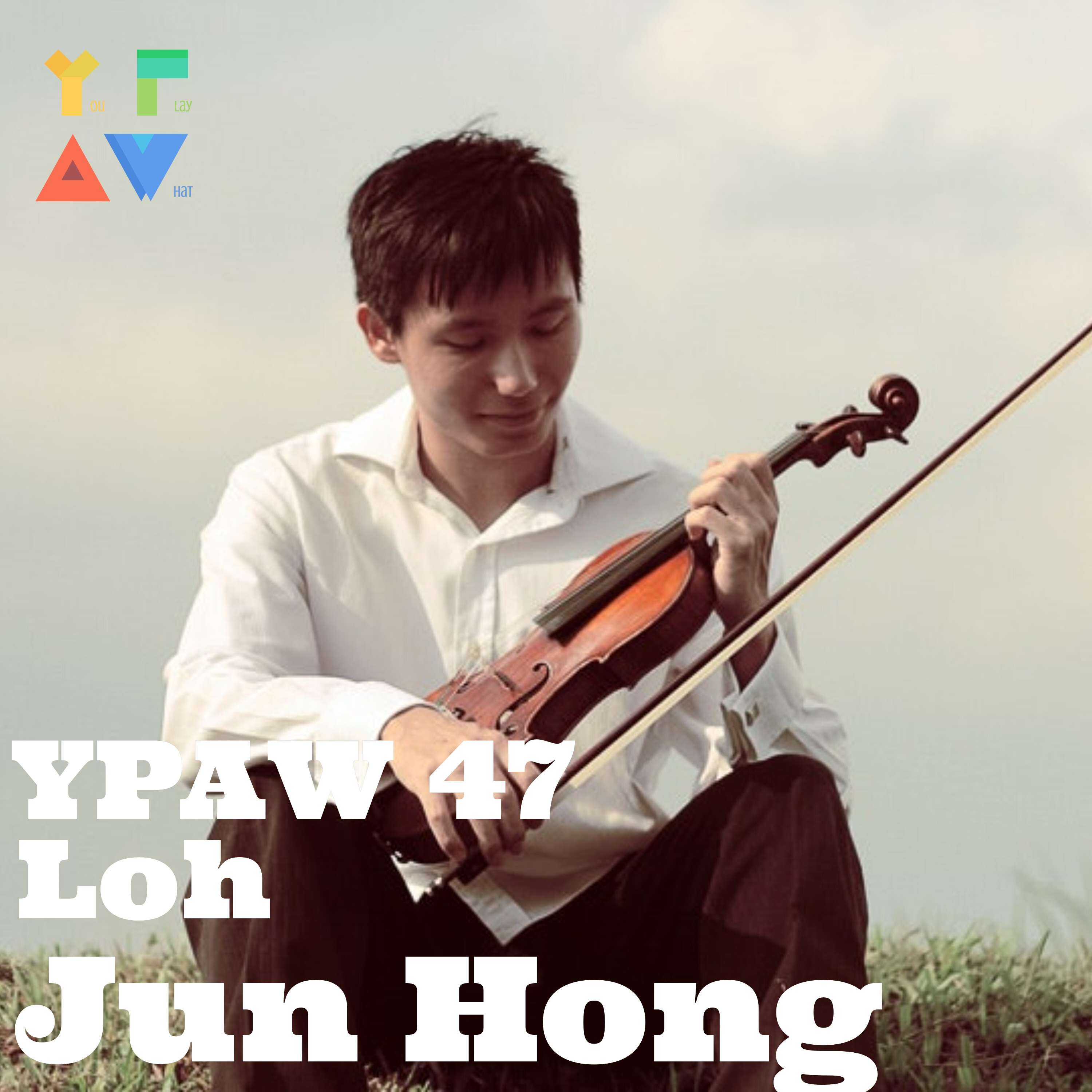 YPAW 47: Loh Jun Hong