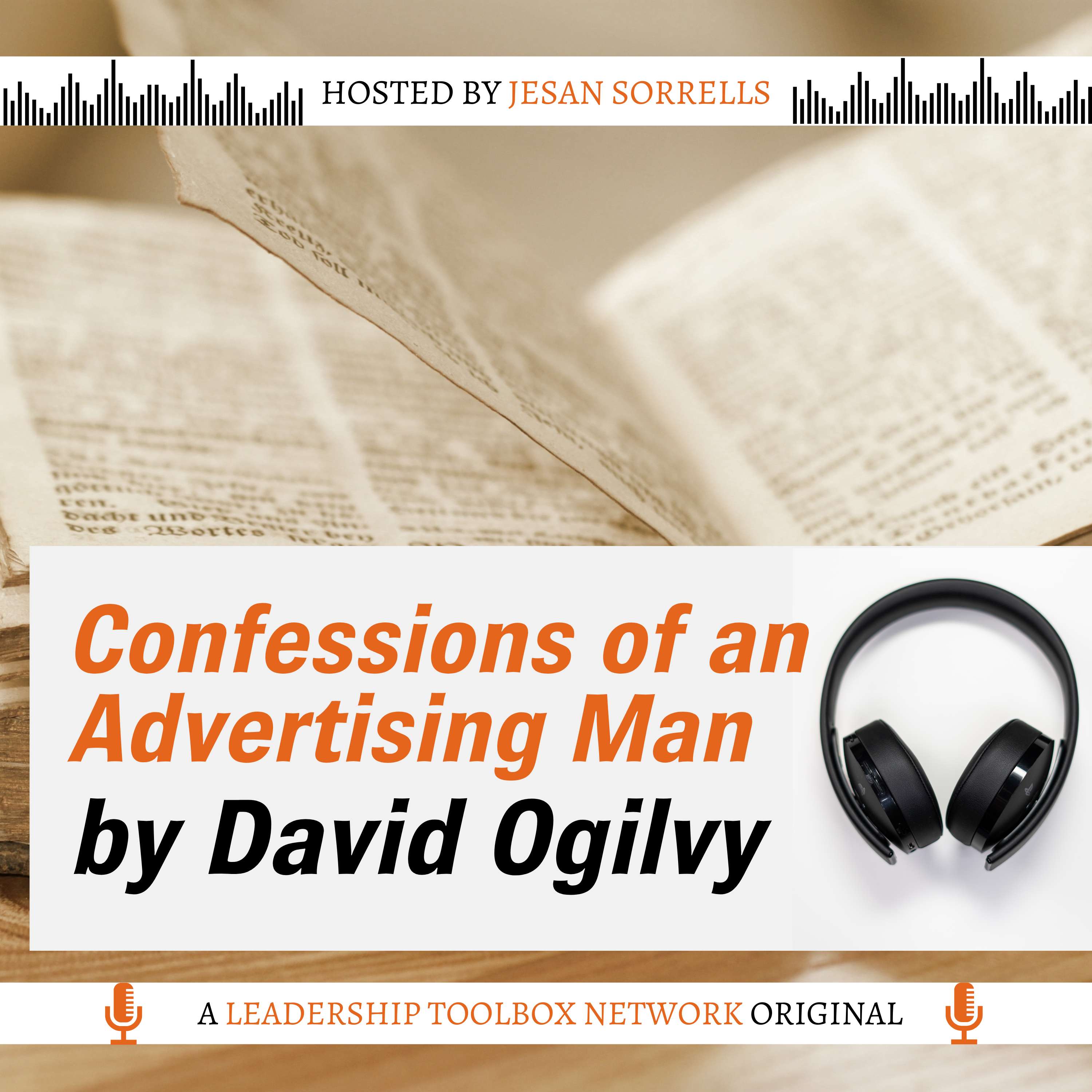 Confessions of an Advertising Man by David Ogilvy w/Chris Widner and John Hill aka Small Mountain - podcast episode cover