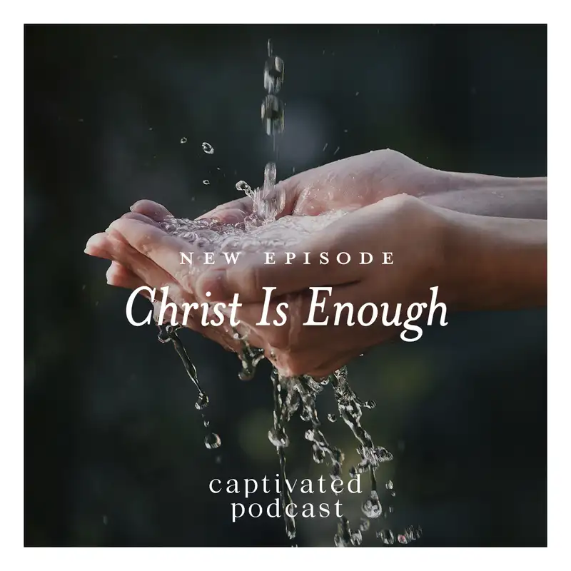 Christ is Enough