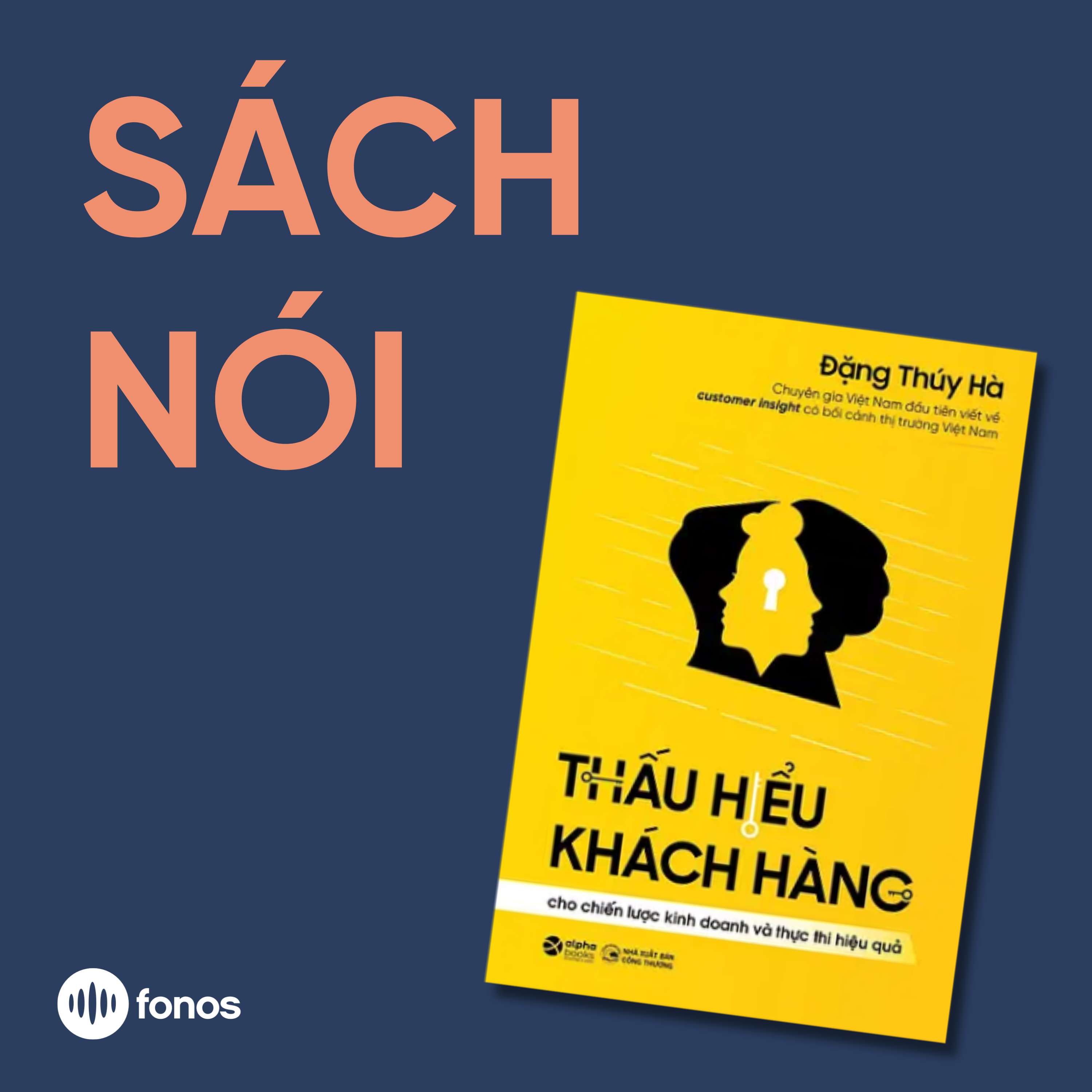 Thấu Hiểu Khách Hàng [Sách Nói]