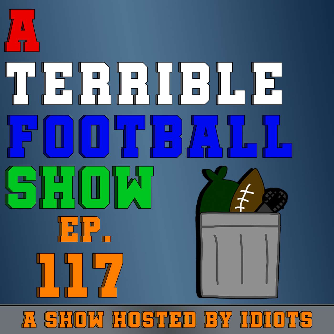 A Terrible Football Show 11/26/24 | ATFS117