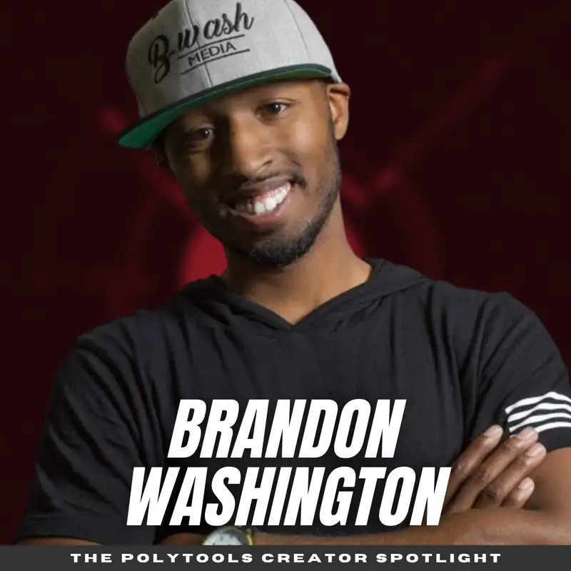 The Video Production world as a Content Creator with Brandon Washington