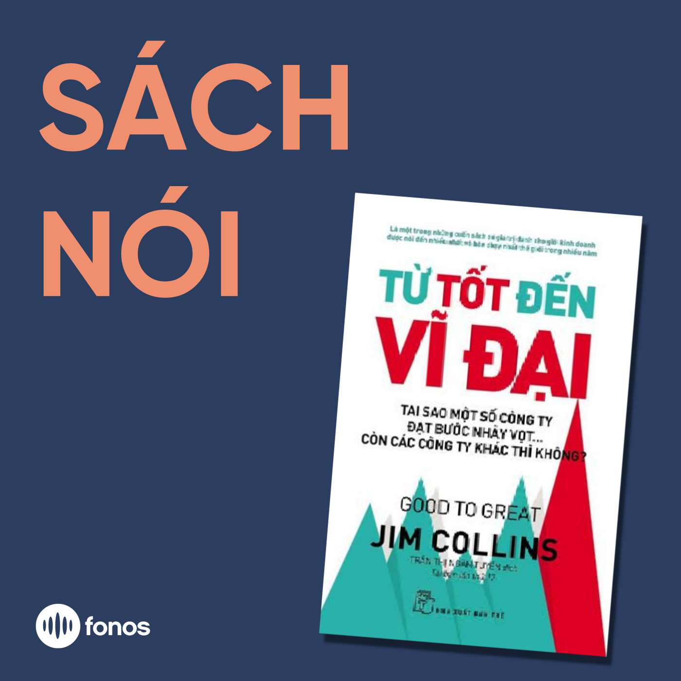 Từ Tốt Đến Vĩ Đại [Sách Nói]