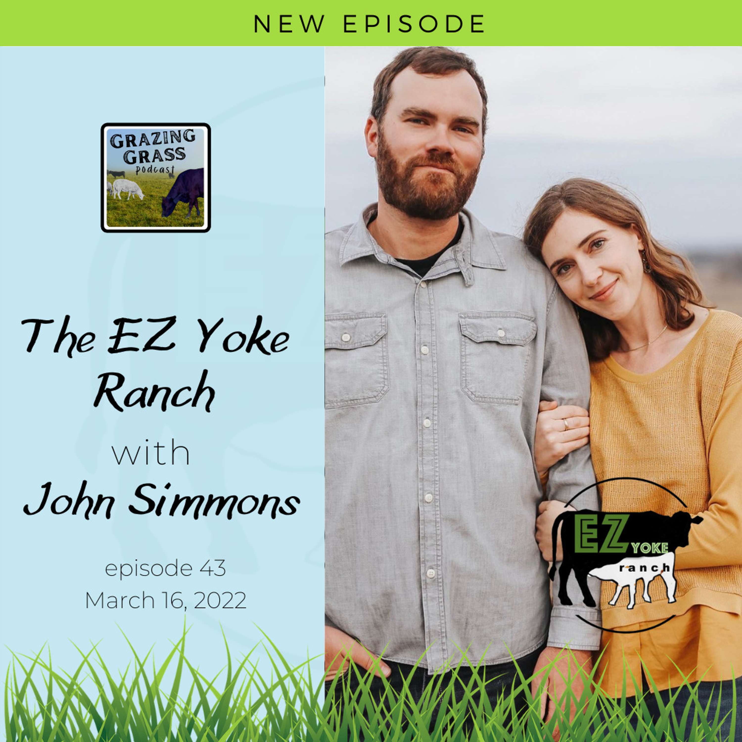e43. The EZ Yoke Ranch with John Simmons