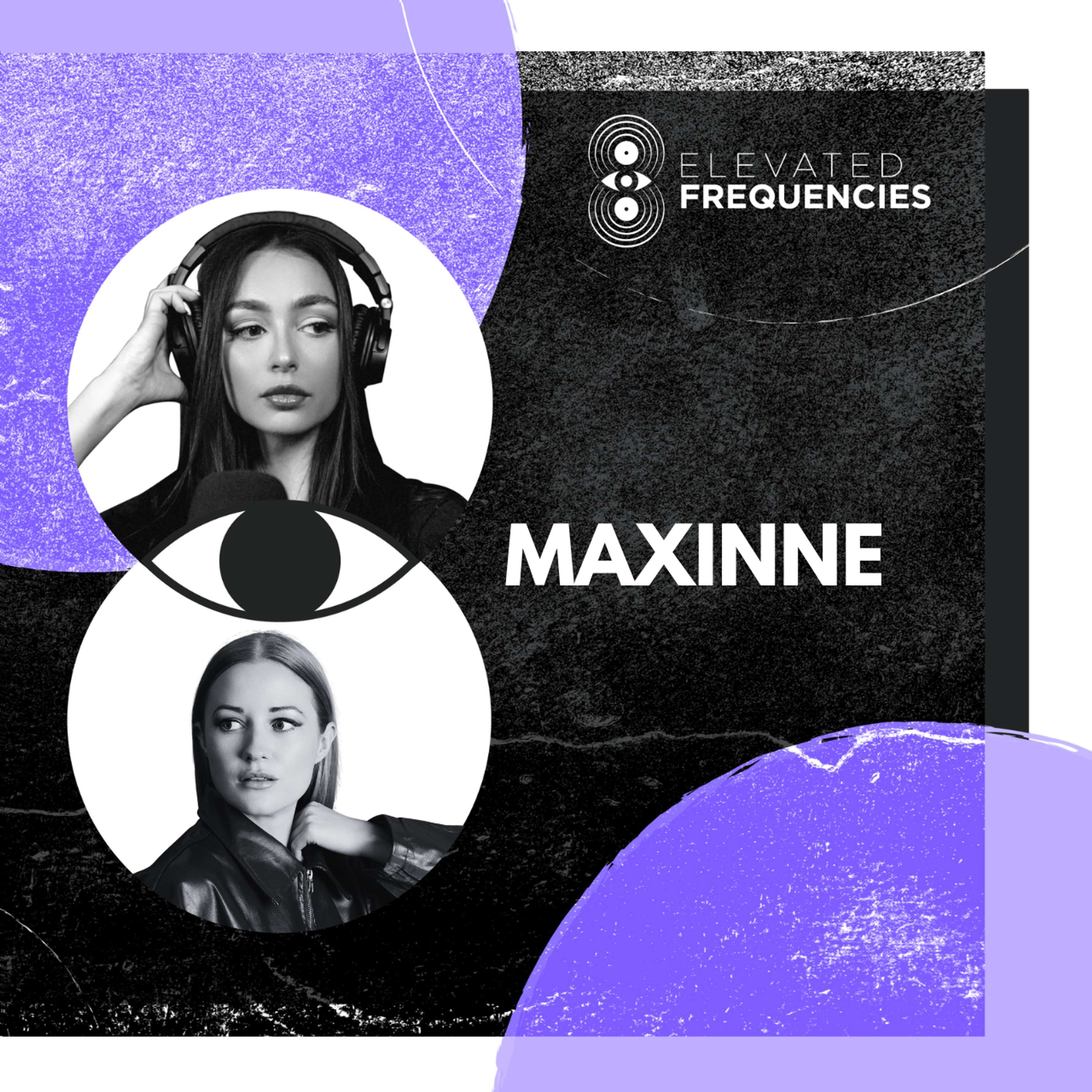 How to Start Your Own Record Label with Maxinne | Elevated Frequencies #50