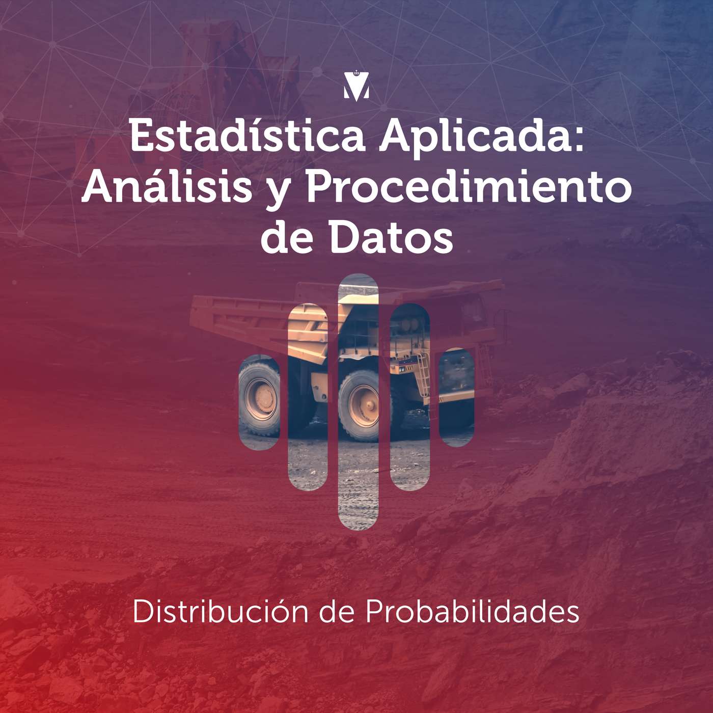 3 - ESTADÍSTICA APLICADA - ANÁLISIS Y PROCESAMIENTO DE DATOS: Distribución de Probabilidades