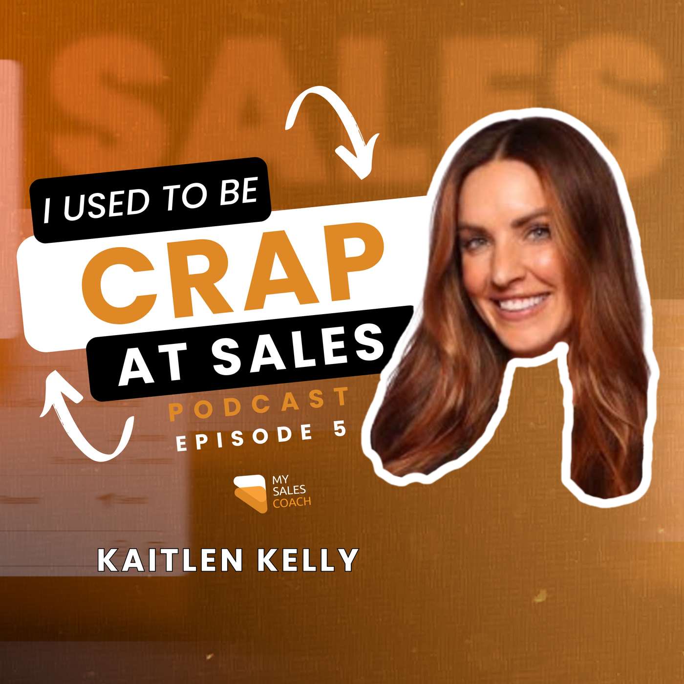 From Sales Struggles to Sales Leader at Klaviyo | EP05 | Kaitlen Kelly