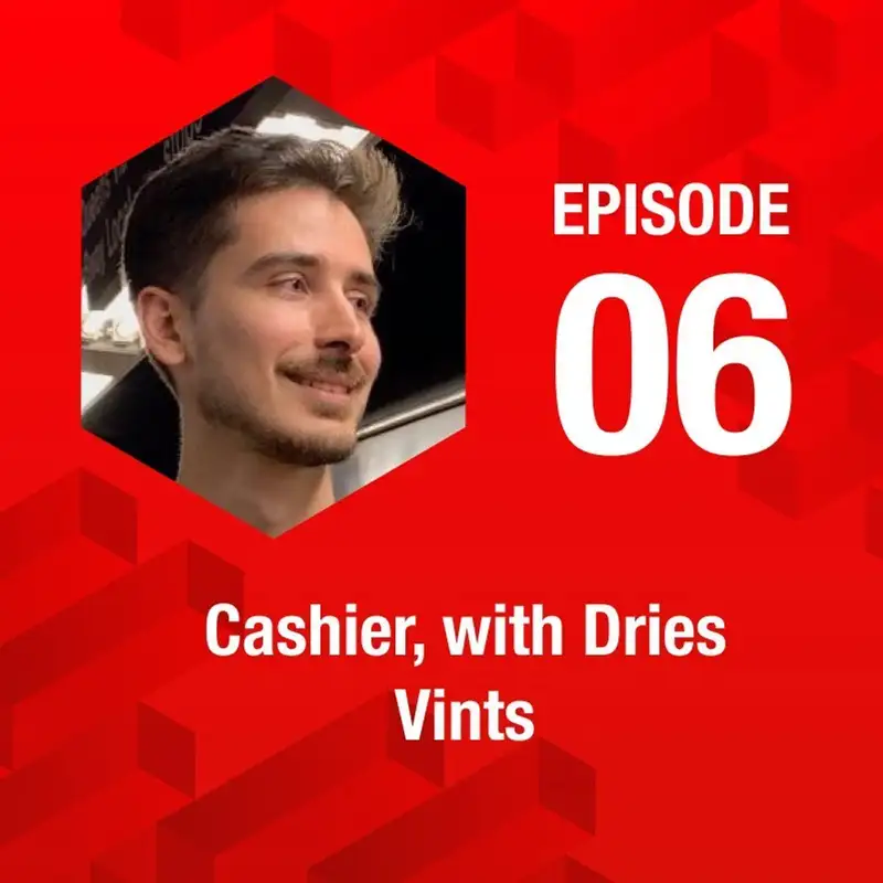 Cashier, with Dries Vints