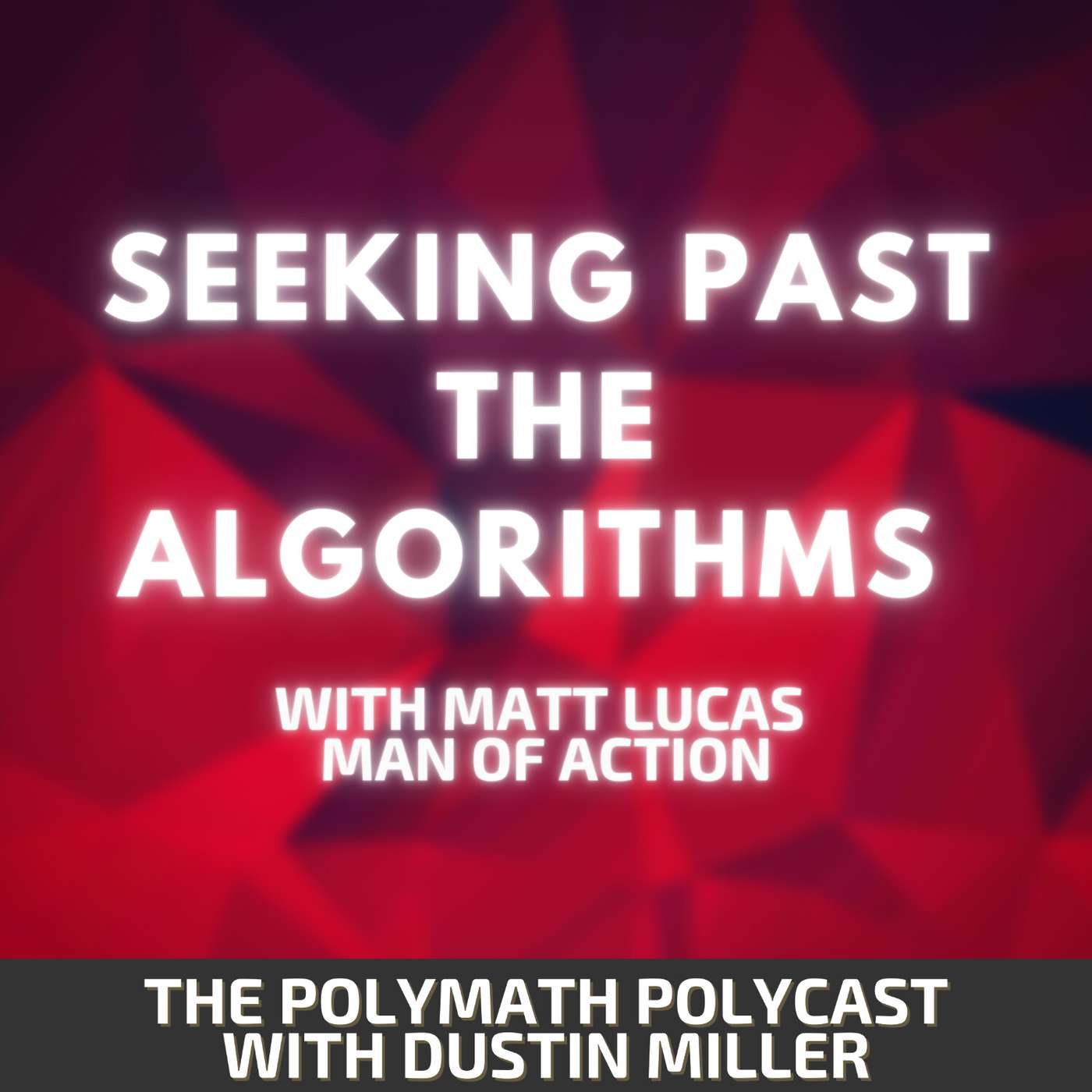 The Polymath PolyCast with Dustin PolyInnovator